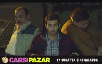 Çarşı Pazar - Tek Gecelik Bir Şeydi O (Teaser)
