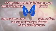 Doğuş Üniversitesi Liseler Arası Müzik Yarışması Mektebim Güzel Sanatlar Lisesi