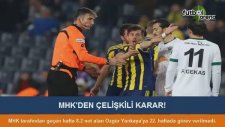 MHK'den çelişkili karar!