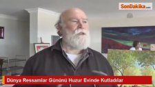 Dünya Ressamlar Gününü Huzur Evinde Kutladılar