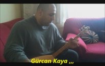 Gürcan Kaya - Türkü Dinletisi ,,,