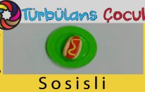 Oyun Hamuru ile Sosisli Yapımı | Türbülans Çocuk | Play Doh Hot Dog