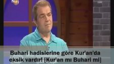 Buhari Hadislerine Göre Kur'an'da Eksik Vardır - Kur'an mı? Buhari mi?