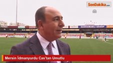 Mersin İdmanyurdu Cas'tan Umutlu