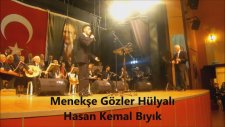 Menekşe Gözler Hülyalı-Hasan Kemal Bıyık
