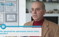 Yüz gençleştirme ameliyatı sonrası