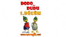 DODOileDUDU BOLUM1