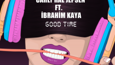 Carly Rae Jepsen Ft.İbrahim Kaya-Good Time (Remix)
