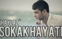 Haylaz - Sokak Hayatı 2014 ( Bonzaiye Hayır )