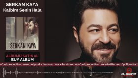 Serkan Kaya - Kalbim Senin Hala Serkan Kaya - Kalbim Senin Hala