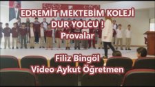 Dur Yolcu Edremit Mektebim Koleji Filiz Bingöl