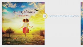 Elif Çağlar - Everybody Is An Artist In Elif Çağlar - Everybody Is An Artist In