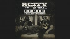 Rock City - I’m That… feat. Beenie Man & Azealia Banks (Remix)