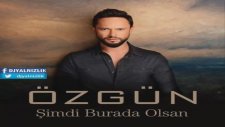 Özgün - Şimdi Burada Olsan (2015) Single Albüm