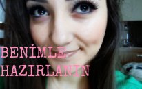 BENİMLE HAZIRLANIN ( MAKEUP )