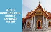 İTÜ'lü öğrencilerin Budist tapınağı talebi