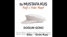 Mustafa Kus - Dogum Gunu (Official Audio)