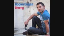 Dogan Dogan - Şew Çu Bıra - Nurullah Cacan Mix (Official Audio)