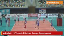Voleybol: 19 Yaş Altı Erkekler Avrupa Şampiyonası