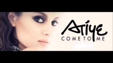 Atiye - Come To Me
