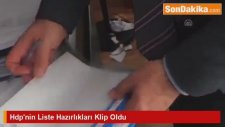 Hdp'nin Liste Hazırlıkları Klip Oldu