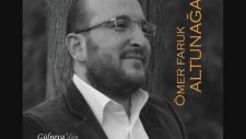 Ömer Faruk Altunağa - Seyrettim Muhammedi (S.a.v)