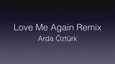 Love Me Again Remix