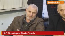 Akrabaların Dışladığı Hdp Rize Adayının Babası Kızına Sahip Çıktı