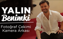 ‘Benimki’ Fotoğraf Çekimi Kamera Arkası