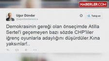 Uğur Dündar'dan Atilla Sertel Tepkisi: Bazı CHP'liler Kına Yaksın