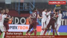 Trabzonspor - Galatasaray Maçının Son Dakikalarında Saha Karıştı