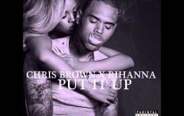 Chris Brown-Put It Up Ft.Rihanna (Official Audio)