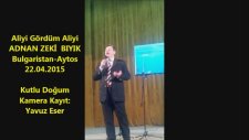 Aliyi Gördüm Aliyi - Adnan Zeki Bıyık (Bulgaristan)