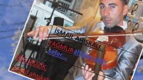 Yağmur - İsmail Ahıskalı Yağmur - İsmail Ahıskalı