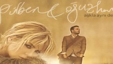 Gülben Ergen ft. Oğuzhan Koç - Aşkla Aynı Değil