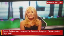 Güzel Spikerden, Lampard'ın Suratını Düşüren