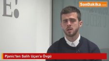 Pjanic'ten Salih Uçan'a Övgü