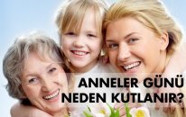 Anneler Günü Neden Kutlanır?