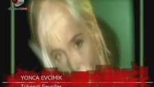 Yonca Evcimik - Tükendi Sevgiler