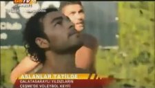 Gs ve Fb'li Futbolcuların Beraber Plaj Voleybolu Oynaması
