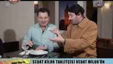 Vedat Milor Sedat Kilor Karşılaşması