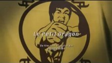 Le Petit Dragon - Kısa Film (Bruce Lee İçerir)