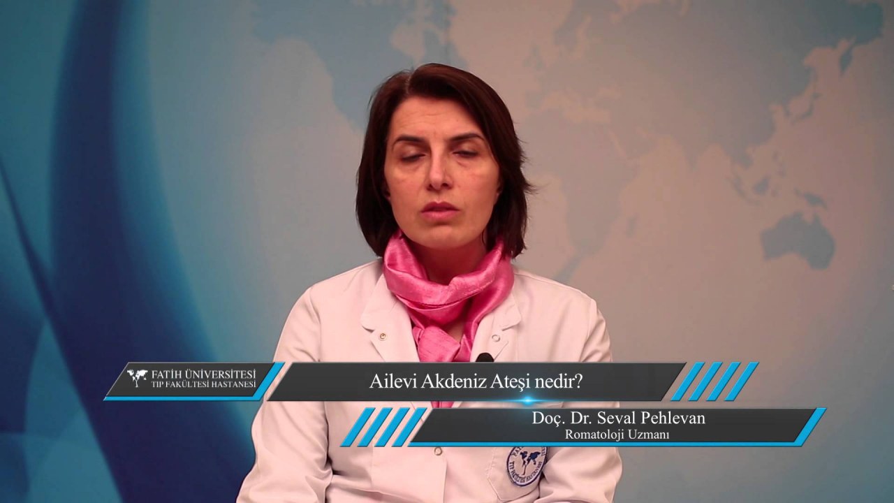 Akdeniz Ateşi Hastalığı Nedir Akdeniz Ateşi Hastalığı Nedir