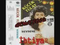Küçük Tülay - Sevsene Küçük Tülay - Sevsene