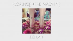Florence + the Machine - Delilah Florence + the Machine - Delilah