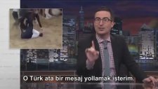 John Oliver'ın Erdoğan'a Sarması