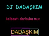 Dj Dadaşkim Karadeniz Kolbasti Remix Darbuka Remix