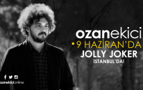 Ozan Ekici 9 Haziran'da Jolly Joker İstanbul'da