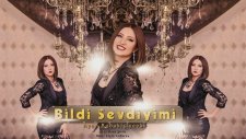 Ayan Babakishiyeva - Bildi Sevdiyimi (2015)