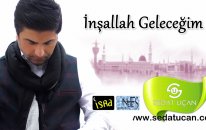 Sedat Uçan -İnşallah Geleceğim